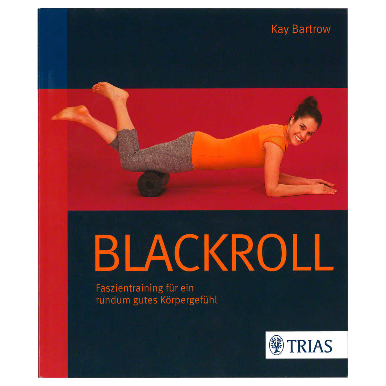 Buch Blackroll Faszientraining für ein rundum gutes Körpergefühl 136 Seiten