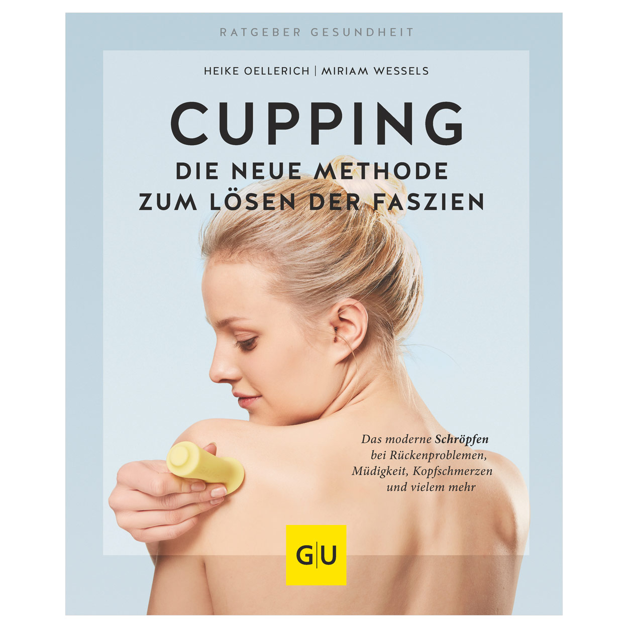 Buch Cupping - Die neue Methode zum Lösen der Faszien<br> Ratgeber Gesundheit