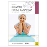 Buch Gymnastik für den Beckenboden Trainings Buch für Trainer und Trainierende