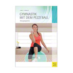 Buch Gymnastik mit dem Pezziball Gymnastikball Sitzball Training<br> 200 Seiten