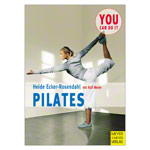 Buch Pilates Körperübungen zum Wohlfühlen - You can do it<br> 144 Seiten
