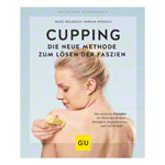 Buch Cupping - Die neue Methode zum Lösen der Faszien<br> Ratgeber Gesundheit