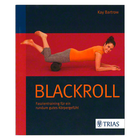 Buch BLACKROLL Faszientraining für ein rundum gutes Körpergefühl, 136 Seiten