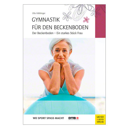 Buch Gymnastik für den Beckenboden - Ein starkes Stück Frau, 120 Seiten