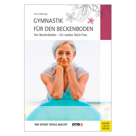 Buch Gymnastik fr den Beckenboden - Ein starkes Stck Frau, 120 Seiten