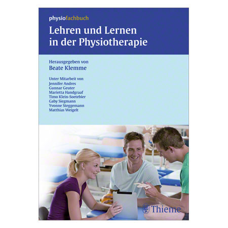 Buch Lehren und Lernen in der Physiotherapie - Das Lehrhandbuch für Physiotherapeuten, 332 Seiten