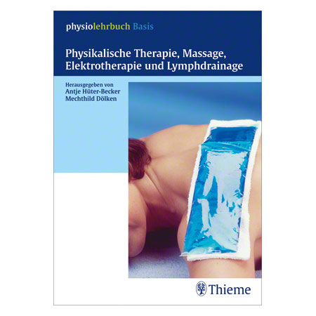 Buch Physikalische Therapie, Massage, Elektrotherapie und Lymphdrainage, 328 Seiten
